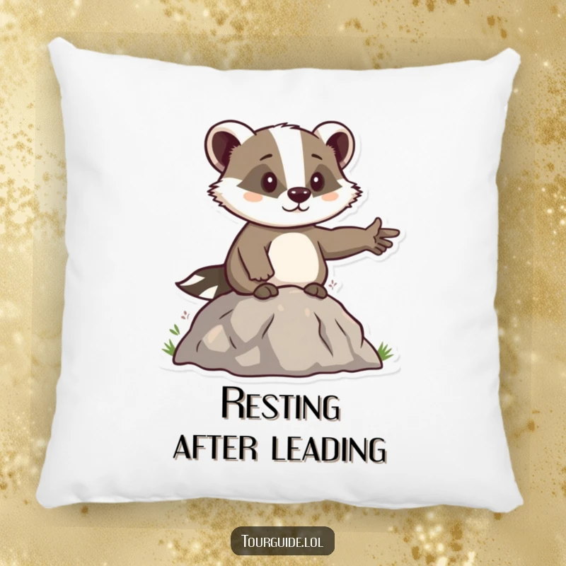 Funny Badger Leader Pillow: A determined badger character points the way, offering cozy resolve and inspiration.