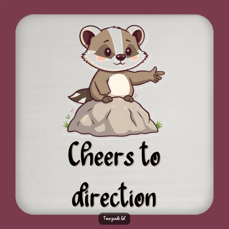 Funny Badger Leader Coaster: Determined Protection, Perfect Humorous Gift