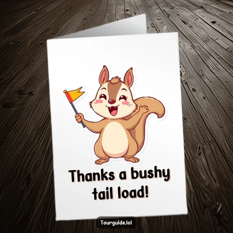 Funny Free Printable Thank You Card of a happy squirrel waving a small flag to express thanks.
